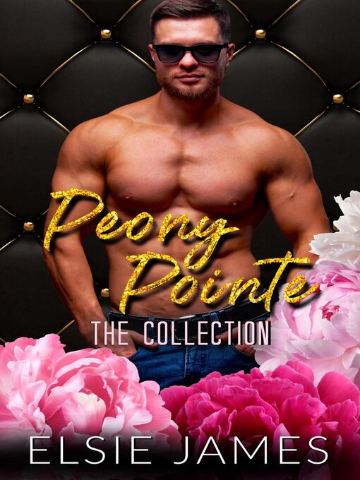 Title details for Peony Pointe the Collection by Elsie James - Available